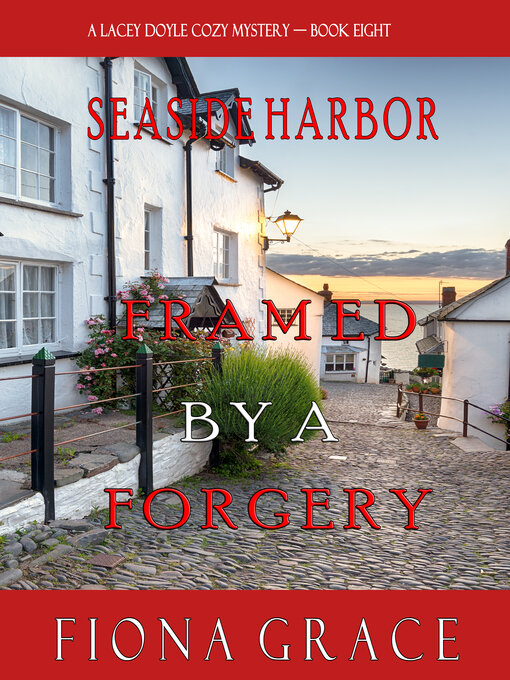 Title details for Framed by a Forgery by Fiona Grace - Available